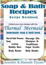 Thermal Mermaid's Artisan Soap Maker Workbook