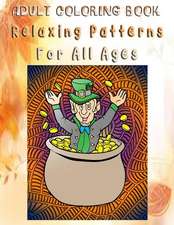 Adult Coloring Book Relaxing Patterns for All Ages