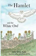 The Hamlet and the White Owl