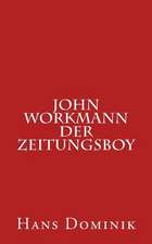 John Workmann Der Zeitungsboy