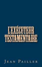 L'Executeur Testamentaire