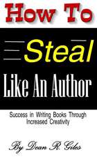 How to Steal Like an Author