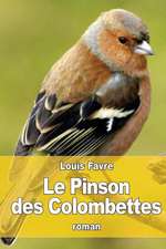 Le Pinson Des Colombettes