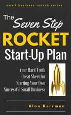 The Seven Step Rocket Start-Up Plan