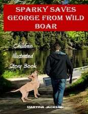 Sparky Saves George from Wild Boar