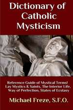 Dictionary of Catholic Mysticism