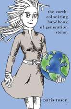 The Earth-Colonizing Handbook of Generation Stelan