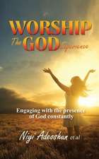 Worship - The God Experience