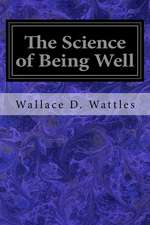 The Science of Being Well