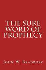 The Sure Word of Prophecy