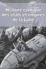 Histoire Comique Des Etats Et Empires de La Lune