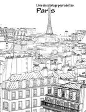 Livre de Coloriage Pour Adultes Paris 1