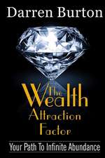 The Wealth Attraction Factor