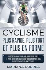 Cyclisme Plus Rapide, Plus Fort Et Plus En Forme