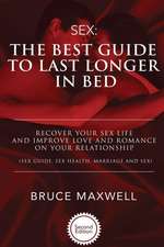 The Best Guide to Last Longer in Bed