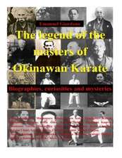 The Legend of the Masters of Okinawan Karate. Deluxe Edition