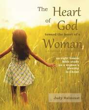 The Heart of God Toward the Heart of a Woman