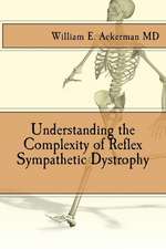 Understanding the Complexity of Reflex Sympathetic Dystrophy