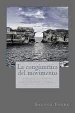 La Congiuntura del Movimento