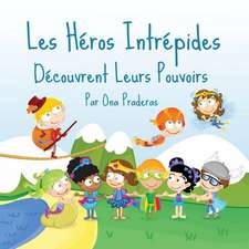 Les Heros Intrepides