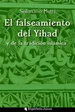 El Falseamiento del Yihad y de La Tradicion Islamica