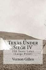 Texas Under Siege IV