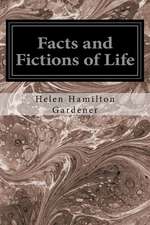 Facts and Fictions of Life