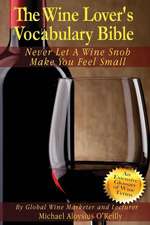 The Wine Lover's Vocabulary Bible