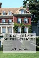 The Little Lady of the Big House