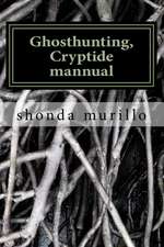 Ghosthunting, Cryptide Mannual