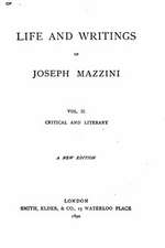 Life and Writings of Joseph Mazzini