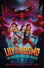 Lily & Kosmo in Outer Outer Space