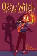 Steinkellner, E: Okay Witch and the Hungry Shadow