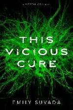 THIS VICIOUS CURE