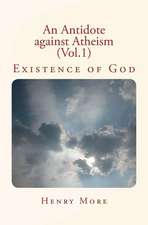 An Antidote Against Atheism (Vol.1)