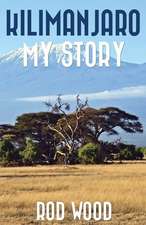 Kilimanjaro My Story