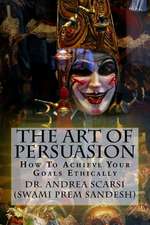 The Art of Persuasion