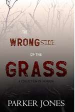 The Wrong Side of the Grass