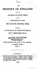 The History of England, from the Invasion of Julius Caesar to the Revolution of 1688