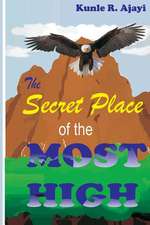 The Secret Place of the Most High