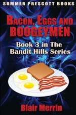 Bacon, Eggs and Boogeymen