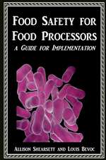 Food Safety for Food Processors