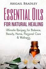 Essential Oils for Natural Healing