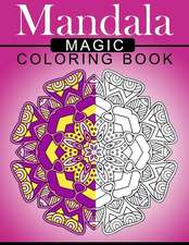 Mandala Magic Coloring Book