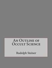 An Outline of Occult Science