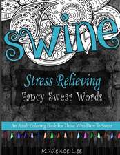 Stress Relieving Fancy Swear Words