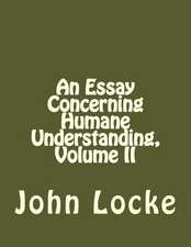 An Essay Concerning Humane Understanding, Volume II