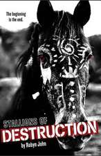 Stallions of Destruction