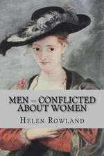 Men -- Conflicted about Women