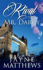 A Rival for Mr. Darcy